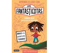 Aprender a leer con Las Fantasticotas 2. Mario y el secreto del terrario: En letra MAYÚSCULA para aprender a leer (Libros para niños a partir de 5 años)