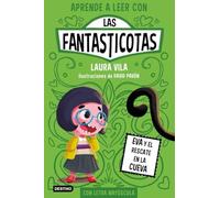 Aprender a leer con Las Fantasticotas 4. Eva y el rescate en la cueva: En letra MAYÚSCULA para aprender a leer (Libros para niños a partir de 5 años)