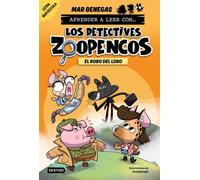 Aprender a leer con... Los Detectives Zoopencos 11. El robo del lobo En letra MAYÚSCULA para aprender a leer (libros para niños a partir de 5 años). Elige tu propia historia - Mar Benegas - Destino In