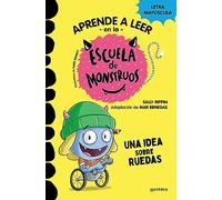 Aprender a leer en la Escuela de Monstruos 12 - Una idea sobre ruedas: En letra MAYÚSCULA (libros para niños a partir de 5 años)