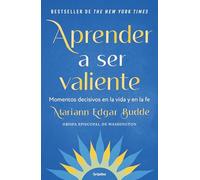 Aprender a Ser Valiente / How We Learn to Be Brave