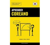 Aprender Coreano - Rápido / Fácil / Eficaz: 2000 Vocablos Claves