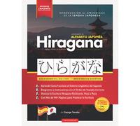 Aprender el Alfabeto Japonés - Hiragana, para Principiantes: Guía de Estudio Fácil, Paso a Paso, y Libro de Práctica de Escritura. Aprende Japonés y ... Páginas con Tarjetas de Estsudio y Tablas)