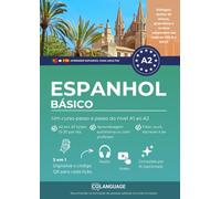 Aprender espanhol A2 básico. Um curso passo a passo do nível A1 ao A2: Aprender espanhol A2. Inclui diálogos, exercícios, gramática, áudio e ... sala de aula. Para os exames DELE e SIELE A2.