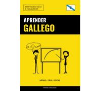 Aprender Gallego - Rápido / Fácil / Eficaz: 2000 Vocablos Claves