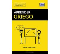 Aprender Griego - Rápido / Fácil / Eficaz: 2000 Vocablos Claves