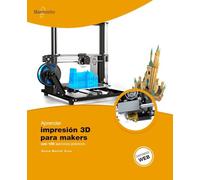 Aprender Impresión 3D para makers con 100 ejercicios prácticos