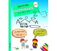 APRENDER MARRUECOS CON EL SEÑOR CUADRADO 2: Libro Bilingüe Marruecos - Español para Niños y Principiantes