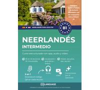 Aprender neerlandés B1 intermedio. Curso estructurado con app, audio y vídeo: Aprender neerlandés B1. Para uso en clase, con diálogos, ejercicios, audio, video y gramática. Ideal para NT2 and CNaVT.