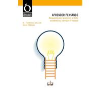 Aprender pensando: Respuesta para promover el éxito académico y corregir el fracaso