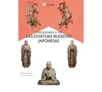 APRENDIENDO A VER LAS ESTATUAS BUDISTAS JAPONESAS