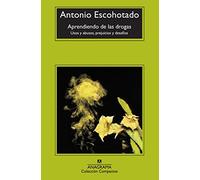 Aprendiendo De Las Drogas/ Learning from Drugs