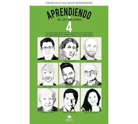 Aprendiendo de los mejores 4: Tu desarrollo personal es tu destino