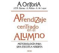 Aprendizaje Centrado En El Alumno : Metodología Para Una Escuela Abierta