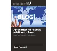 Aprendizaje de idiomas asistido por blogs: Mejora de la gramática y el vocabulario