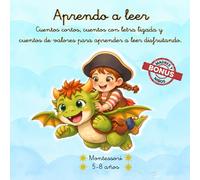 Aprendo a leer: Cuentos cortos, cuentos con letra ligada y cuentos de valores para aprender a leer disfrutando. Montessori. 5-8 años.