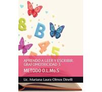 APRENDO A LEER Y ESCRIBIR. GRAFOMOTRICIDAD 3: METODO O.L.Mo.S