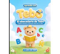 Aprendo con Tebo: El abecedario de Tebo: Aprende las letras A, B, C con trazos, mayúsculas y minúsculas