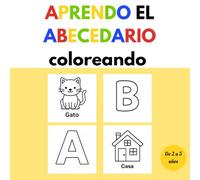 Aprendo el abecedario coloreando: Para niños de 2 a 5 años| Ideal para preescolar, kinder o como material de apoyo educativo en casa.