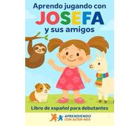 Aprendo jugando con Josefa y sus amigos