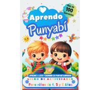 Aprendo Punyabí, Libro de Actividades para Niños de 4, 5 y 6 años: Más de 100 ejercicios, Aprende a leer y escribir en Punyabí Gurmukhi
