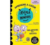 Aprendre a llegir a l'Escola de Monstres 24 - Dos artistes molt solistes: Amb lletra MAJÚSCULA (llibres per a nens a partir de 5 anys)