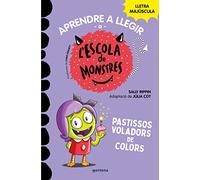 Aprendre a llegir a l'Escola de Monstres 5 - Pastissos voladors de colors: Amb lletra MAJÚSCULA (llibres per a nens a partir de 5 anys)