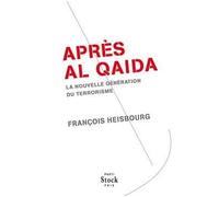 Après Al Qaida François Heisbourg (Auteur)
