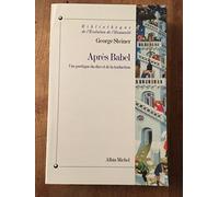 Après Babel : Une poétique du dire et de la traduction