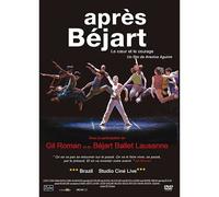 Après Béjart - Le Coeur Et Le Courage