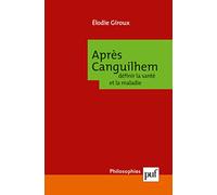 Après Canguilhem : définir la santé et la maladie