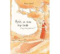 Après ce sera trop tard Et si je n'étais jamais mère ? - Anaïs Schenké - Les Insolentes - cartonné - Bande dessinée