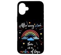 Après Chaque tempête, il y a Un Arc-en-Ciel d'espoir Coque pour iPhone 16 Plus
