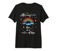 Après Chaque tempête, il y a Un Arc-en-Ciel d'espoir T-Shirt Haut de Gamme
