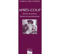 Après coup- paroles de femmes Marie-Claire Célérier (Auteur)