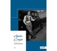Après Coups - Andréa Dela leau - Nombre 7 - broché - Récit