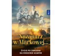 Après-demain à Markowa - Paweł Tołpa (Literatur und Philosophie auf Polnisch)