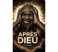 Après Dieu