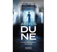 Après Dune - tome 1 Les chasseurs de Dune Après Dune Tome 1 - Brian Herbert - Pocket - Poche - Roman