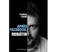 Après Facebook, rebâtir