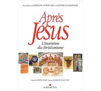 Après Jésus (édition brochée) Collectif (Auteur), Antoine Guggenheim (Coordination éditoriale), Roselyne Dupont-Roc (Coordination éditoriale), Joseph Doré (Préface), Marcel Gauchet (Postface)