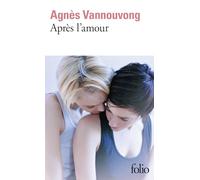 Agnès Vannouvong – Après l’amour – Roman – Poche