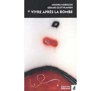Après la Bombe : Gérard Zlotykamien - Minoru Moriuchi