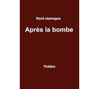 Après la bombe: Théâtre