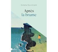Estelle Rocchitelli – Après la brume – Roman – Broché