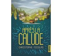 Après la calude - Christophe Nicolas - Argyll Editions - broché - Roman