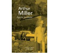 Apres la chute - Arthur Miller - Robert Laffont - Poche - Roman