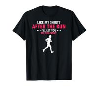Après la Course Tu Verras Le Devant Coureur Humour T-Shirt