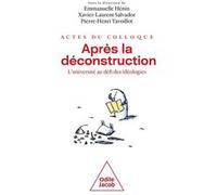 Après la déconstruction - Actes du Colloque: L'Université au défi des idéologies