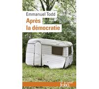 Emmanuel Todd – Après la démocratie – Essai – Poche